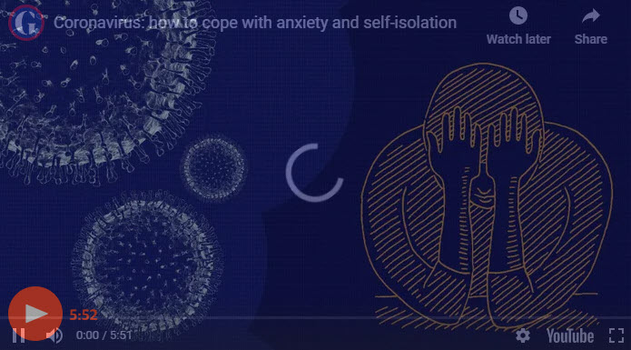 Guardian - How to Cope with Anxiety and Self-Isolation